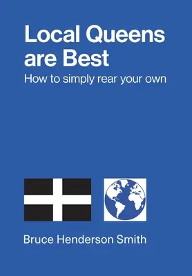 Le regine locali sono le migliori - Come allevare semplicemente le proprie - Local Queens are Best - How to simply rear your own