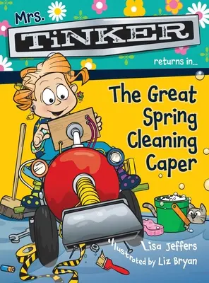 La signora Tinker ritorna in... Il grande cappero delle pulizie di primavera - Mrs. Tinker Returns in... The Great Spring Cleaning Caper