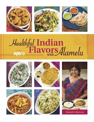 Sapori indiani salutari con Alamelu - Healthful Indian Flavors with Alamelu