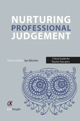 Coltivare il giudizio professionale - Nurturing Professional Judgement