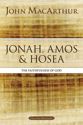 Giona, Amos e Osea: La fedeltà di Dio - Jonah, Amos, and Hosea: The Faithfulness of God