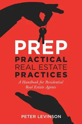 PREP Pratiche immobiliari: Un manuale per gli agenti immobiliari residenziali - PREP Practical Real Estate Practices: A Handbook for Residential Real Estate Agents