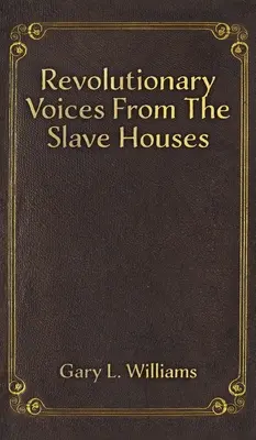 Voci rivoluzionarie dalle case degli schiavi - Revolutionary Voices from the Slave Houses