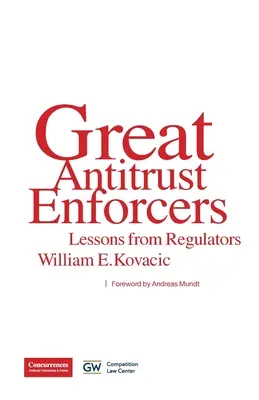 Grandi esecutori dell'Antitrust: Lezioni dei regolatori - Great Antitrust Enforcers: Lessons from Regulators