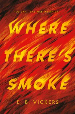 Dove c'è fumo - Where There's Smoke
