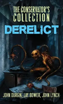 La collezione del conservatore: Derelitto - The Conservator's Collection: Derelict