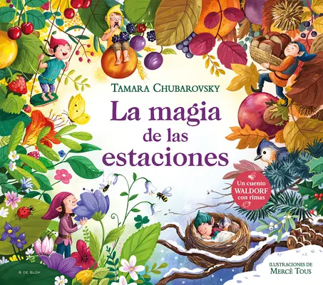 La Magia de Las Estaciones / La magia delle stagioni - La Magia de Las Estaciones / The Magic of the Seasons