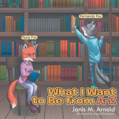 Cosa voglio essere dalla A alla Z - What I want to be From A - Z