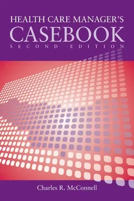 Casi di studio nella supervisione sanitaria 2e - Case Studies in Health Care Supervision 2e