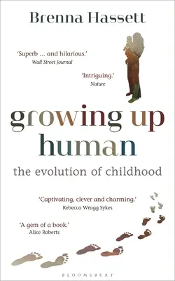 Crescere umani: l'evoluzione dell'infanzia - Growing Up Human: The Evolution of Childhood
