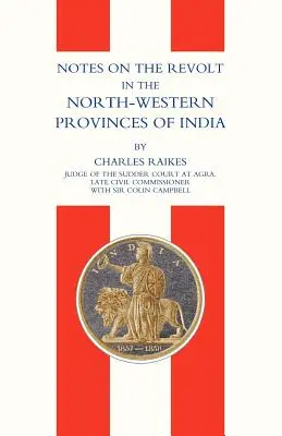 Note sulla rivolta nelle province nord-occidentali dell'India (ammutinamento indiano del 1857) - Notes on the Revolt in the North-Western Provinces of India(indian Mutiny 1857)