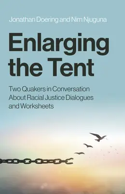 Allargare la tenda: Due quaccheri in conversazione sulla giustizia razziale Dialoghi e fogli di lavoro - Enlarging the Tent: Two Quakers in Conversation about Racial Justice Dialogues and Worksheets
