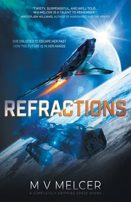 Rifrazioni: Una space opera assolutamente avvincente - Refractions: A completely gripping space opera