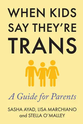 Quando i bambini dicono di essere trans: Una guida per i genitori - When Kids Say They're Trans: A Guide for Parents