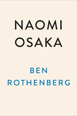 Naomi Osaka: il suo viaggio alla ricerca del suo potere e della sua voce - Naomi Osaka: Her Journey to Finding Her Power and Her Voice