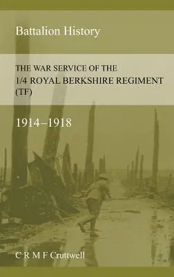 Il servizio di guerra del 1/4 Royal Berkshire Regiment (Tf) - The War Service of the 1/4 Royal Berkshire Regiment (Tf)