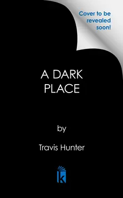 Un luogo oscuro - A Dark Place