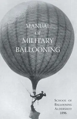 Manuale del volo militare in pallone - Manual of Military Ballooning