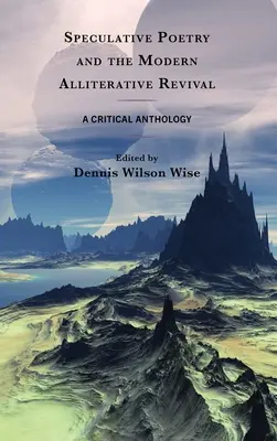 La poesia speculativa e il moderno revival allitterativo: un'antologia critica - Speculative Poetry and the Modern Alliterative Revival: A Critical Anthology