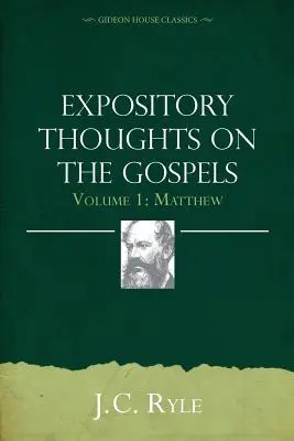 Pensieri espositivi sui Vangeli Volume 1: Matteo - Expository Thoughts on the Gospels Volume 1: Matthew