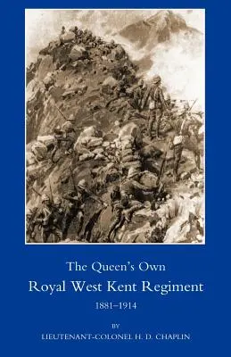 Il Reggimento Reale del Kent Occidentale della Regina OS, 1881-1914 - Queen OS Own Royal West Kent Regiment, 1881- 1914