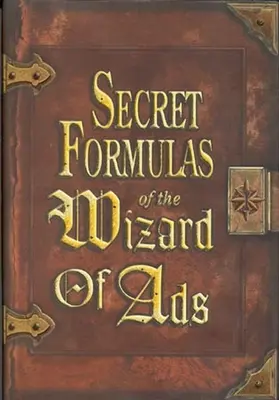 Le formule segrete del mago della pubblicità - Secret Formulas of the Wizard of Ads