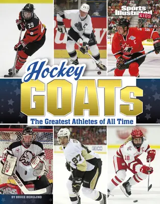 Le capre dell'hockey: I più grandi atleti di tutti i tempi - Hockey Goats: The Greatest Athletes of All Time