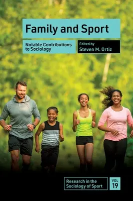 Famiglia e sport: Notevoli contributi alla sociologia - Family and Sport: Notable Contributions to Sociology