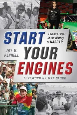 Accendete i motori: Le prime volte famose nella storia della NASCAR - Start Your Engines: Famous Firsts in the History of NASCAR