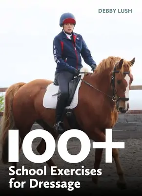 Oltre 100 esercizi scolastici per il dressage - 100+ School Exercises for Dressage