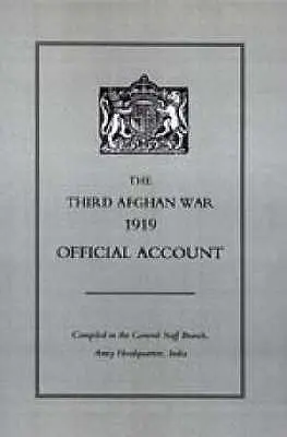 Terza guerra afghana 1919 Resoconto ufficiale - Third Afghan War 1919 Official Account