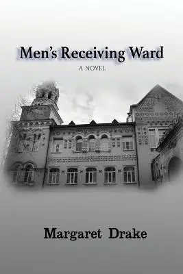 Reparto di ricevimento maschile - Men's Receiving Ward