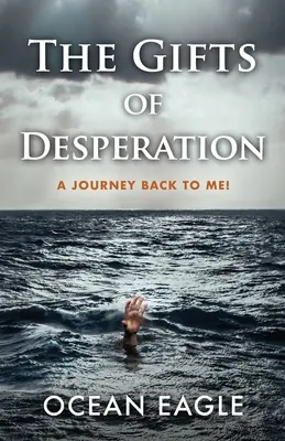 I doni della disperazione: Un viaggio per tornare a me! - The Gifts of Desperation: A Journey Back to Me!