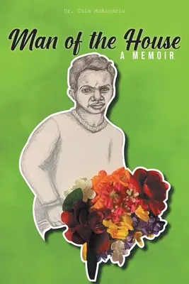 L'uomo di casa: Un libro di memorie - Man of the House: A Memoir