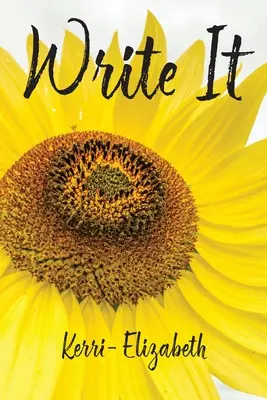 Scrivete: Scrivere per reclamare il proprio potere - Write it: Write to reclaim your power