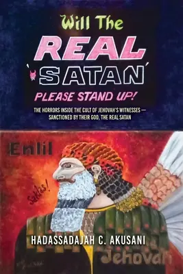 Il vero Satana si alzi in piedi! - Will The REAL Satan Please Stand Up!
