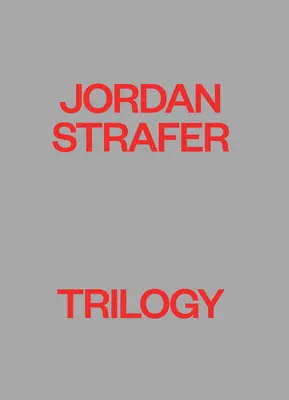 Jordan Strafer: Trilogia - Jordan Strafer: Trilogy