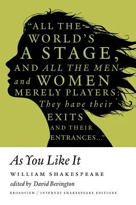 Come vi piace: Edizione Broadview Internet Shakespeare - As You Like It: A Broadview Internet Shakespeare Edition