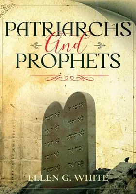 Patriarchi e profeti: Annotato - Patriarchs and Prophets: Annotated