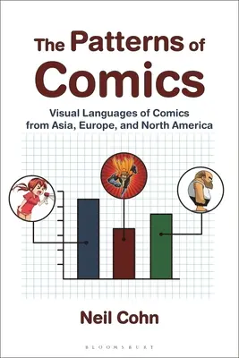 I modelli del fumetto: Linguaggi visivi dei fumetti di Asia, Europa e Nord America - The Patterns of Comics: Visual Languages of Comics from Asia, Europe, and North America