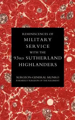 Ricordi del servizio militare con il 93° Sutherland Highlanders - Reminiscences of Military Service with the 93rd Sutherland Highlanders