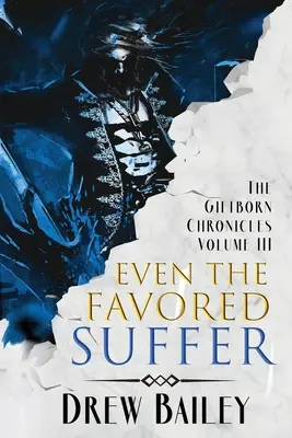 Anche i favoriti soffrono - Even the Favored Suffer