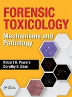 Tossicologia forense - Meccanismi e patologia - Forensic Toxicology - Mechanisms and Pathology