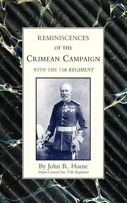 Ricordi della campagna di Crimea con il 55° reggimento - Reminiscences of the Crimean Campaign with the 55th Regiment