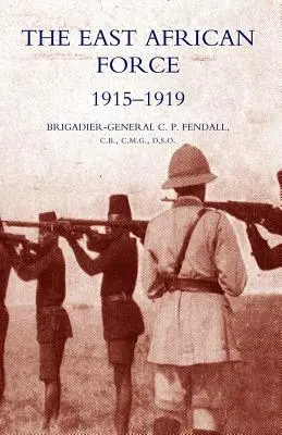 La forza dell'Africa orientale 1915-1919 - The East African Force 1915-1919