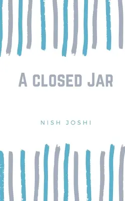 Un barattolo chiuso - A closed Jar