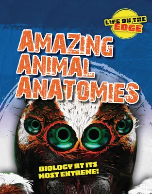 Anatomie animali sorprendenti: la biologia al suo estremo! - Amazing Animal Anatomies: Biology at Its Most Extreme!
