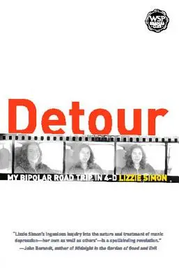 Deviazione: Il mio viaggio bipolare in 4-D - Detour: My Bipolar Road Trip in 4-D
