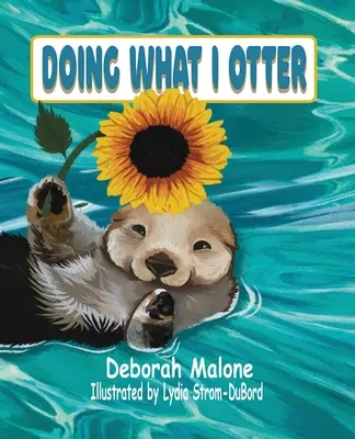 Fare ciò che mi piace - Doing What I Otter