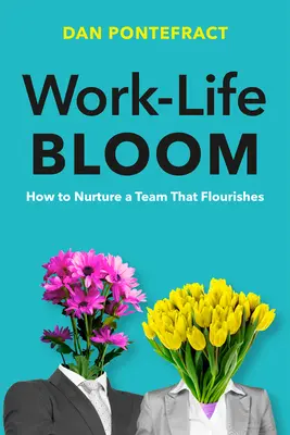 Bloom vita-lavoro: Come coltivare un team che fiorisce - Work-Life Bloom: How to Nurture a Team That Flourishes